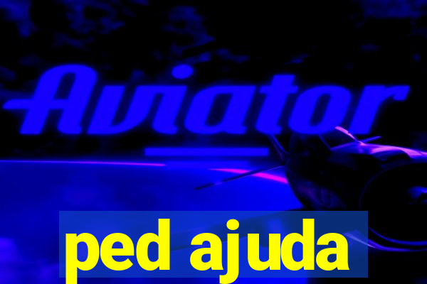 ped ajuda